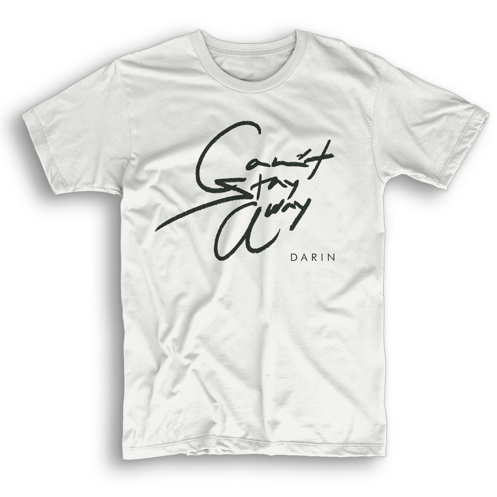 Darin - Can't Stay Away Font T-shirt